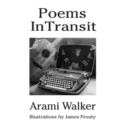 "Poetry Intransit" - "" ("Walker Arami")(Pevná vazba)