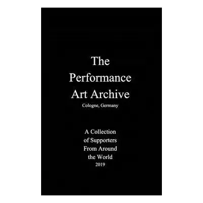 "The Performance Art Archive" - "" ("Nieslony Boris")(Paperback)