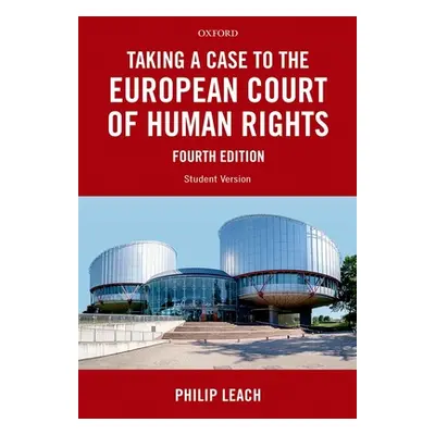 "Taking a Case to the European Court of Human Rights" - "" ("Leach Philip")(Paperback)