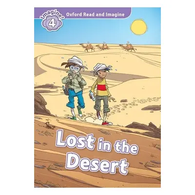 "Oxford Read and Imagine: Level 4:: Lost In The Desert" - "" ("Shipton Paul")(Paperback / softba