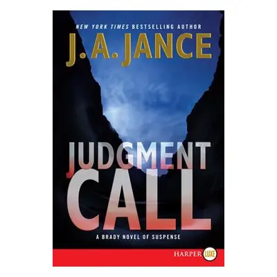 "Judgment Call: A Brady Novel of Suspense" - "" ("Jance J. A.")(Paperback)