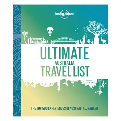 "Ultimate Australia Travel List 1" - "" ("Lonely Planet")(Pevná vazba)