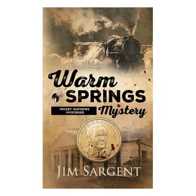 "Warm Springs Mystery" - "" ("Sargent Jim")(Paperback)