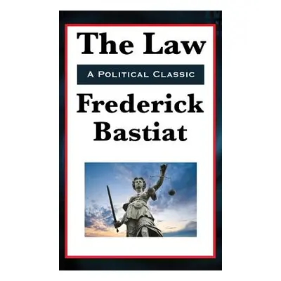 "The Law" - "" ("Bastiat Frederic")(Pevná vazba)