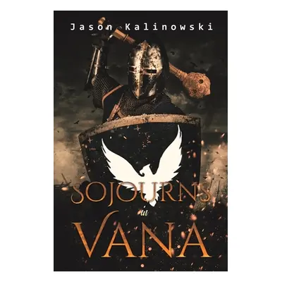 "Sojourns in Vana" - "" ("Kalinowski Jason")(Paperback)