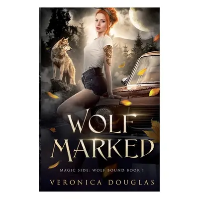 "Wolf Marked" - "" ("Douglas Veronica")(Paperback)