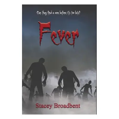 "Fever" - "" ("Broadbent Stacey")(Pevná vazba)