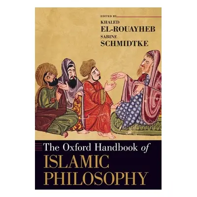 "The Oxford Handbook of Islamic Philosophy" - "" ("El-Rouayheb Khaled")(Paperback)