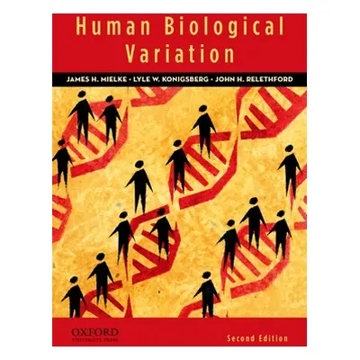 "Human Biological Variation" - "" ("Mielke James H.")(Paperback)