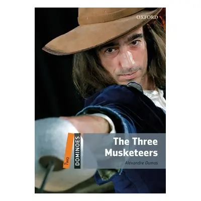 "Dominoes, New Edition: Level 2: 700-Word Vocabulary the Three Musketeers" - "" ("Dumas Alexandr