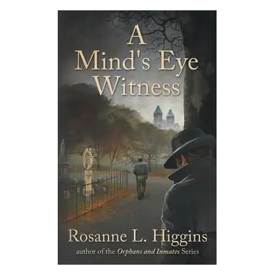 "A Mind's Eye Witness" - "" ("Higgins Rosanne L.")(Paperback)