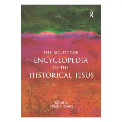 "The Routledge Encyclopedia of the Historical Jesus" - "" ("Evans Craig a.")(Paperback)