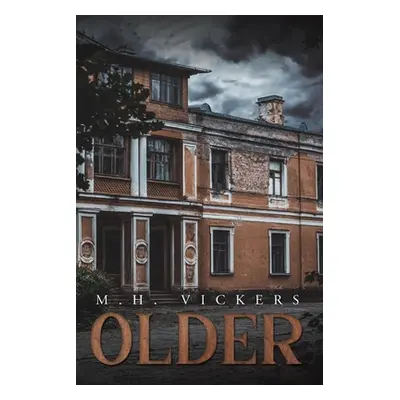 "Older" - "" ("Vickers M. H.")(Paperback)