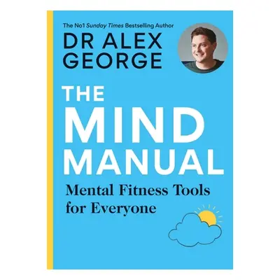 "The Mind Manual" - "" ("George Alex")(Paperback)