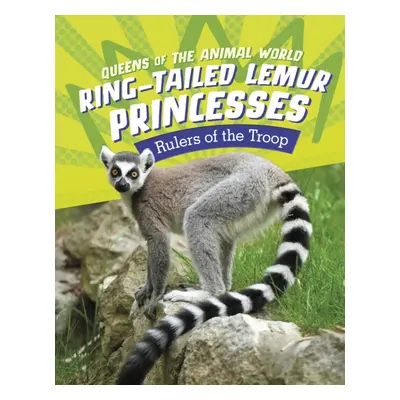 "Ring-Tailed Lemur Princesses" - "Rulers of the Troop" ("Jaycox Jaclyn")(Pevná vazba)