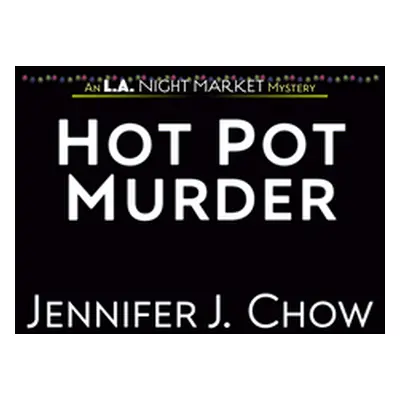 "Hot Pot Murder" - "" ("Chow Jennifer J.")(Mass Market Paperbound)