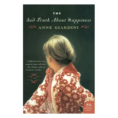 "The Sad Truth about Happiness" - "" ("Giardini Anne")(Paperback)