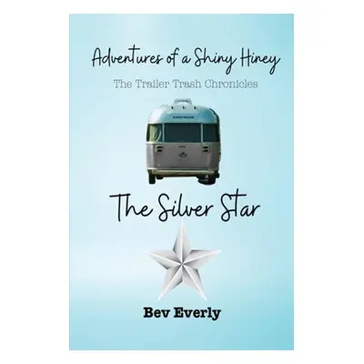 "The Silver Star" - "" ("Everly Bev")(Paperback)