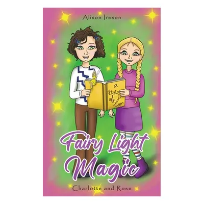 "Fairy Light Magic" - "" ("Ireson Alison")(Paperback)