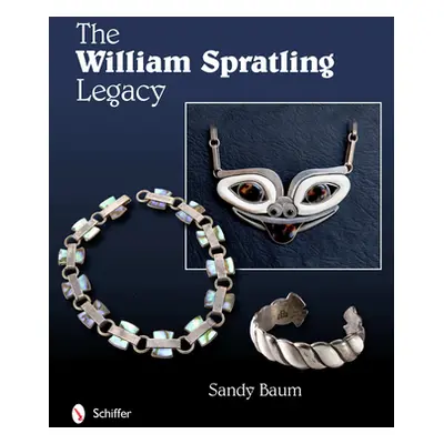 "The William Spratling Legacy" - "" ("Baum Sandy")(Pevná vazba)