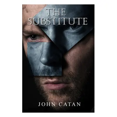 "The Substitute" - "" ("Catan John")(Paperback)