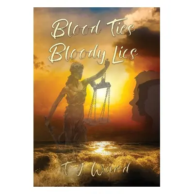 "Blood Ties Bloody Lies" - "" ("Ward Trevor")(Paperback)