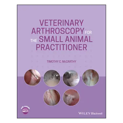 "Veterinary Arthroscopy for the Small Animal Practitioner" - "" ("McCarthy Timothy C.")(Pevná va