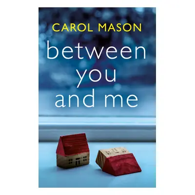 "Between You and Me" - "" ("Mason Carol")(Paperback)