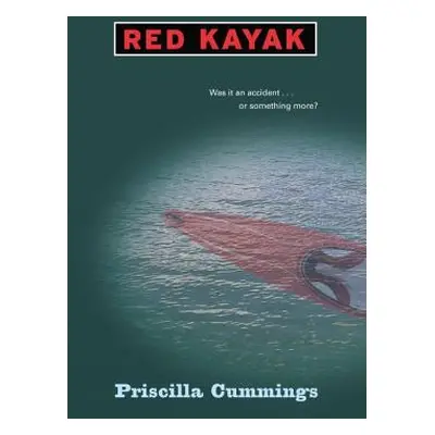 "Red Kayak" - "" ("Cummings Priscilla")(Paperback)