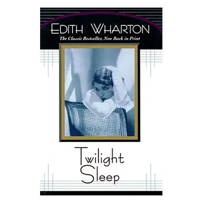 "Twilight Sleep" - "" ("Wharton Edith")(Paperback)