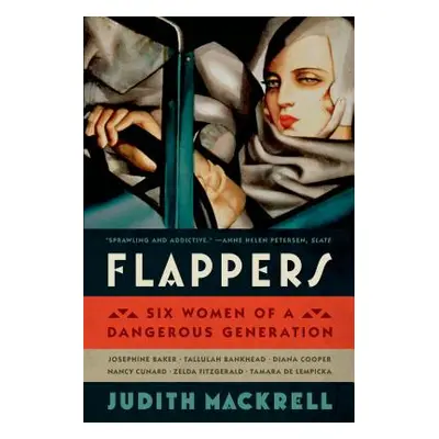 "Flappers: Six Women of a Dangerous Generation" - "" ("Mackrell Judith")(Paperback)