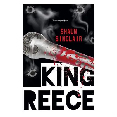 "King Reece" - "" ("Sinclair Shaun")(Paperback)