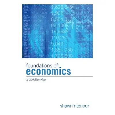 "Foundations of Economics" - "" ("Ritenour Shawn")(Paperback)