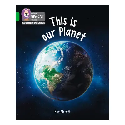 "This is Our Planet" - "Band 05/Green" ("Alcraft Rob")(Paperback / softback)