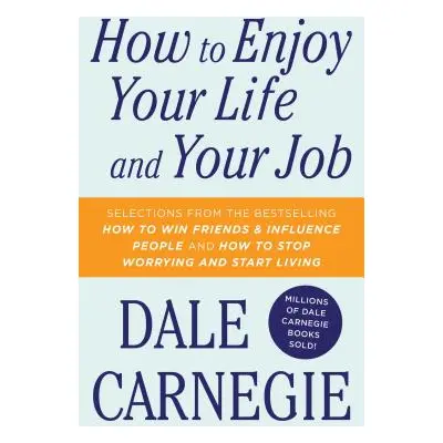 "How to Enjoy Your Life and Your Job" - "" ("Carnegie Dale")(Paperback)