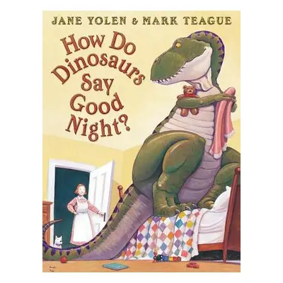 "How Do Dinosaurs Say Good Night?" - "" ("Yolen Jane")(Pevná vazba)