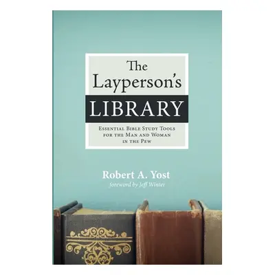 "The Layperson's Library" - "" ("Yost Robert A.")(Paperback)