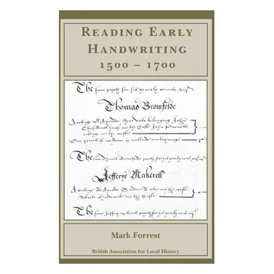 "Reading Early Handwriting 1500-1700" - "" ("Forrest Mark")(Paperback)