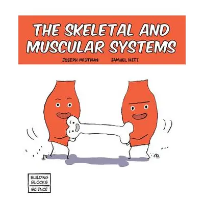 "Skeletal and Muscular Systems" - "" ("Hiti Samuel")(Paperback)