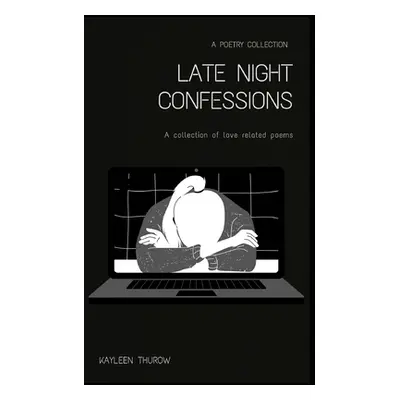 "Late night confessions" - "" ("Thurow Kayleen")(Paperback)