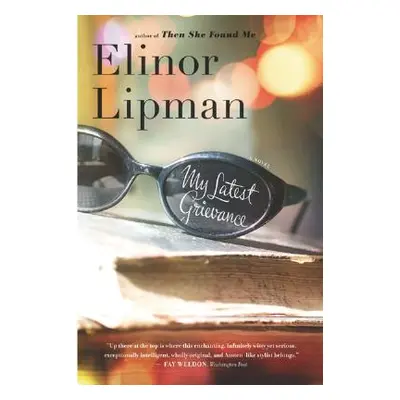 "My Latest Grievance" - "" ("Lipman Elinor")(Paperback)