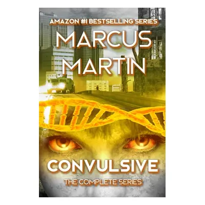 "Convulsive: The Complete Series" - "" ("Martin Marcus")(Paperback)