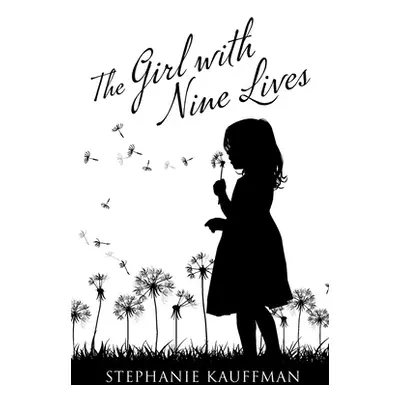 "The Girl with Nine Lives" - "" ("Kauffman Stephanie")(Paperback)