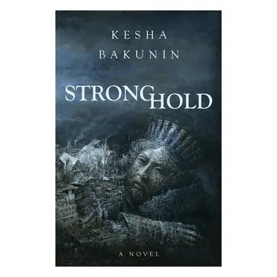 "Stronghold" - "" ("Bakunin Kesha")(Paperback)