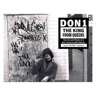 "Don1, the King from Queens: The Life and Photos of a NYC Transit Graffiti Master" - "" ("Gaspar