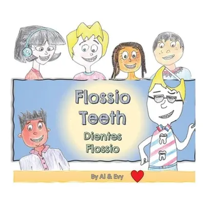 "Flossio Teeth" - "" ("Evy Al &.")(Pevná vazba)