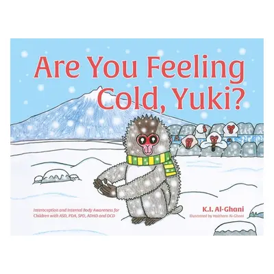 "Are You Feeling Cold, Yuki?: A Story to Help Build Interoception and Internal Body Awareness fo