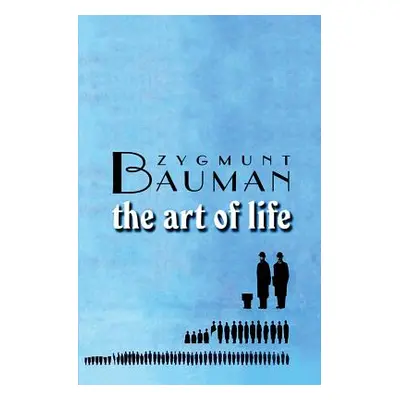 "The Art of Life" - "" ("Bauman Zygmunt")(Pevná vazba)