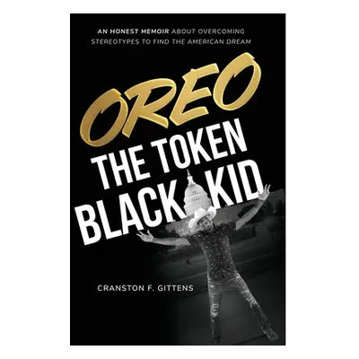 "Oreo the Token Black Kid" - "" ("Gittens Cranston F.")(Pevná vazba)