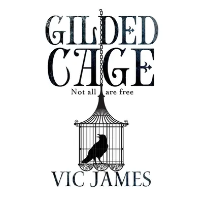 "Gilded Cage" - "" ("James Vic")(Paperback / softback)